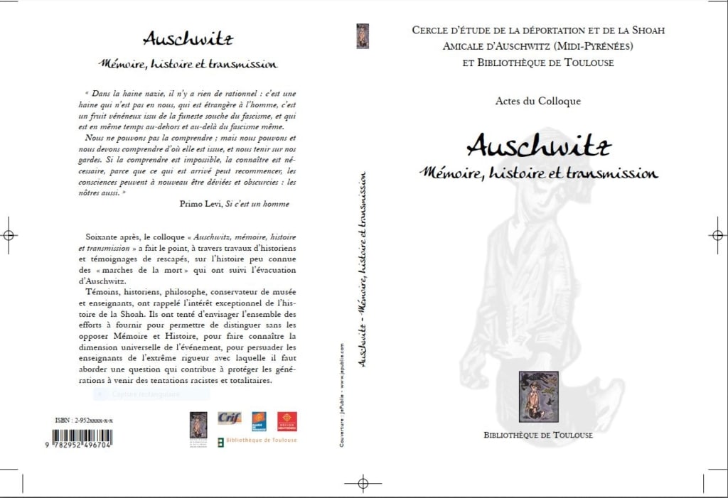 Actes du Colloque Auschwitz : mémoire, histoire et transmission
